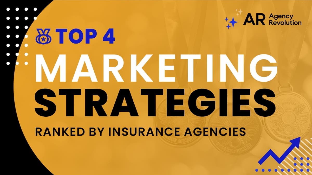 Blog - Top 4 Marketing Strategies - Ranked by Insurance Agencies