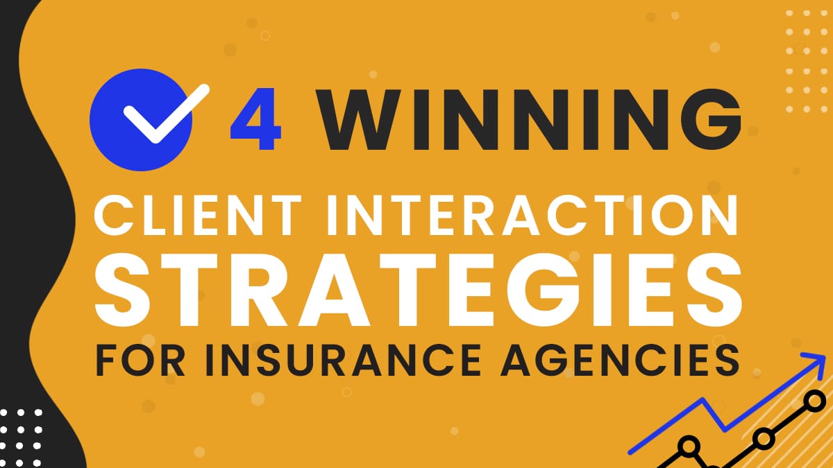 Blog - 4 Winning Client Interaction Strategies